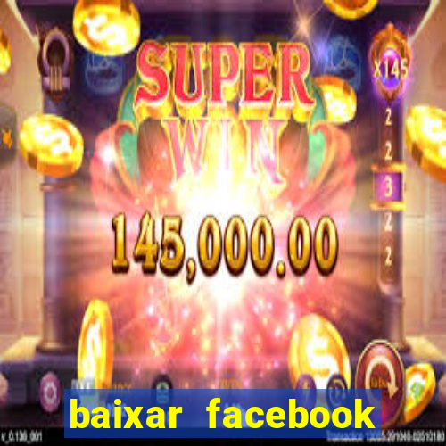 baixar facebook lite baixaki